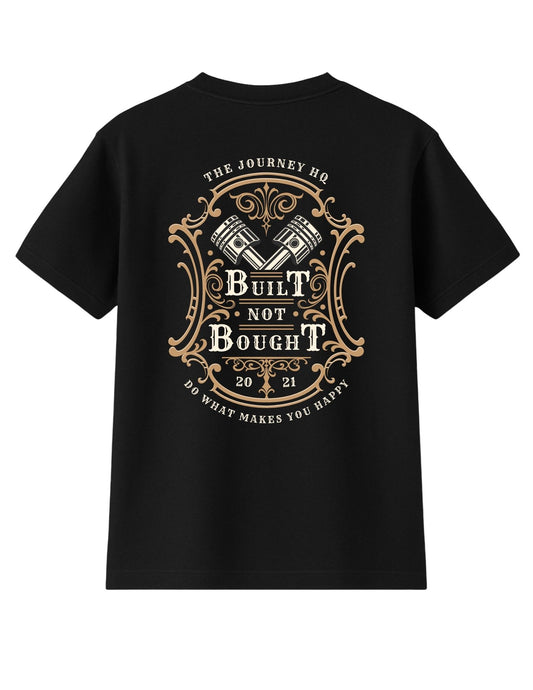Built Not Bought Tee